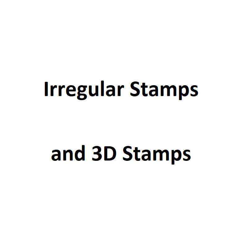3D and Irregular Shape Stamps